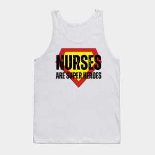 Nurses Are Super Heroes Tank Top